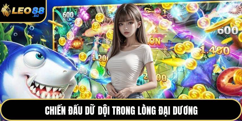 Chiến đấu dữ dội trong lòng đại dương