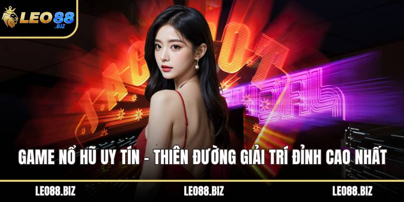 Game nổ hũ uy tín